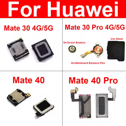 Earpiece Speaker For Huawei Mate 30 40 Pro 4G 5G Mate 30 5G Ear Speaker Front Receiver Earphone on M
