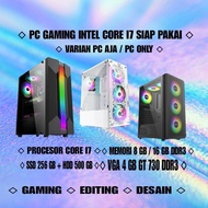 PC GAMING CORE I7 RAM 16 GB SSD 256 GB VGA 4 GB GT 730 LED MONITOR 24 INCH FULLSET