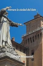 Ferrara la ciudad del Este