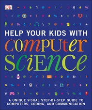 Help Your Kids with Computer Science (DK Help Your Kids) Help Your Kids with Computer Science (DK He