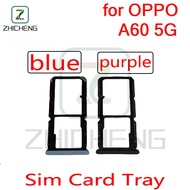 For OPPO A60 5G New SD MicroSD Holder Nano Sim Card Tray Slot Repalcement