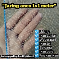 Jaring anco ukuran 1×1 meter lubang paling kecil 3/8 inchi untuk ikan lunjar burayak udang lubang pa