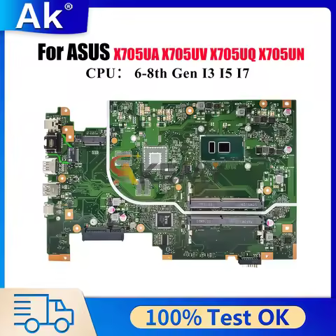 X705UA Laptop Motherboard For ASUS VivoBook X705UV X705UN X705UBP X705UB X705UF X705U X705UQ X705UNR