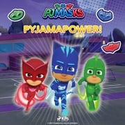 PJ Masks - Pyjamapower! eOne
