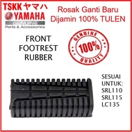 YAMAHA Original Footrest Rubber Getah Tempat Letak Kaki LC135  Lagenda 110 115 5LL-F7413-00