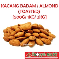 KACANG ALMOND/ KACANG BADAM [500G/1KG/3KG]