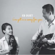 Eb Duet - I've Got A Song For You (CD)
