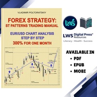 Forex Strategy: ST Patterns Trading Manual: EUR/USD Chart Analysis Step by Step 300%  - Vladimir Pol