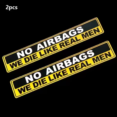 2pcs Caution NO AIRBAGS We Die Like Real Men Funny Car Sticker Decal Vehicle Warning Rule Sticker fo