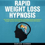 Rapid Weight Loss Hypnosis Damian Carner
