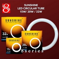 SUNSHINE Energy saving LED circular tube 15w/20w/32w  Daylight replacement of ceiling light