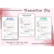 Transaction Slip (Gcash, Paymaya,)