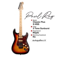 ⭐ศูนย์ไทย⭐ Paul Ray® Classic Plus S HSS กีตาร์ไฟฟ้า 22 เฟรต ทรง Strat HSS คอดำ (Maple Fingerboard) +