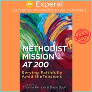 Methodist Mission at 200 by David Scott (US edition, paperback)