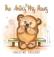 The Antics of Mrs Paws by Christine Gregory (UK edition, hardcover)