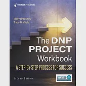 Dnp Project Workbook: A Step-By-Step Process for Success