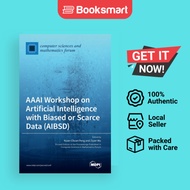 AAAI Workshop On Artificial Intelligence With Biased Or Scarce Data AIBSD - Hardback - English - 978
