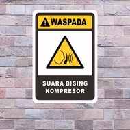 Sound sign sticker compressorBISING 15x20 cm, 20x30 cm, & 30x40 cm
