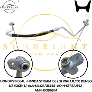 HONDHSTR084L - HONDA STREAM '08/'11 RN6 2.0 DENSO 1/2 HOSE ( L ) AAA-ML124/ML148 , AC=H-STREAM-12