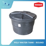 KOSSAN POLY WATER TANK - ROUND POLY TANK (SIRIM/SPAN CERTIFIED) - READ DELIVERY INSTRUCTION