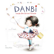 Danbi Leads the School Parade (Hardcover)/Anna Kim [Lizhu Foreign Language Bookstore]