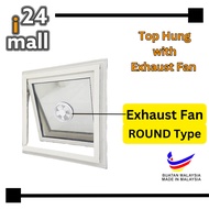 Top Hung Window With Round Exhaust Fan / Toilet Window With Exhaust Fan / Tingkap Tandas Kipas Ekzos