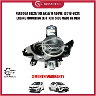 PERODUA BEZZA 1.0L AXIA 17 ABOVE  (2018-2021) ENGINE MOUNTING LEFT KIRI SIDE MADE BY OEM 3 MONTH WARRANTY