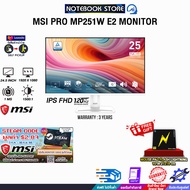 [ผ่อน 0% 3 ด.]MSI PRO MP251W E2 MONITOR(IPS FHD 120Hz)/ประกัน 3 Years