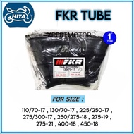 FKR TUBE 110/70-17 130/70-17 225/250-17 275/300-17 250/275-18 275-19 275-21 400-18 450-18 BEST QUALI