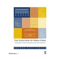 [100% Original Books] - The Evolution of Urban Form : Typology for Pla by Brenda Case Scheer (UK edi