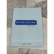 The Words I Wish I Said| **Used**| Caitlin Kelly