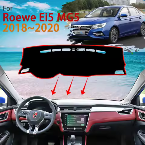 Dashboard for Roewe I5 Ei5 MG5 EV MG EP 2018~2020 Anti-Slip Dash Mat Rug Cover Protective Avoid Ligh
