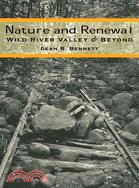 11799.Nature and Renewal: Wild River Valley and Beyond