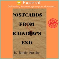 Postcards from Rainbow's End by R. Buddy Murphy (US edition, paperback)