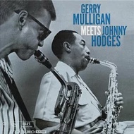 Gerry Mulligan &amp; Johnny Hodges / Gerry Mulligan Meets Johnny Hodges