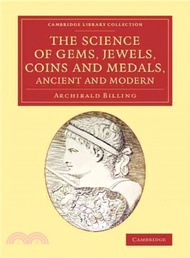 24438.The Science of Gems, Jewels, Coins and Medals, Ancient and Modern