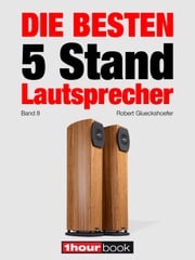 Die besten 5 Stand-Lautsprecher (Band 8) Robert Glueckshoefer