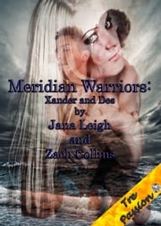 Meridian Warriors: Xander and Des Jana Leigh