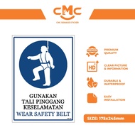 CMC362 Wear Safety Belt (175x245mm) PPE Mandatory OSHA Warning Sign Sticker Tali Perlindungan Indust