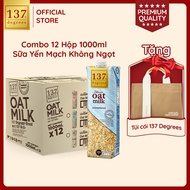 [MUA THÙNG 12 HỘP 1 LÍT TẶNG 1 TÚI CÓI] Sữa Hạt Yến Mạch Không Đường 1 Lít 137 Degrees Nhập Khẩu Thá