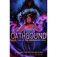 Oathbound (The Legendborn Cycle #3) by Tracy Deonn