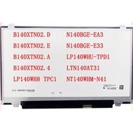 30 inch leg b140xtn02 D b140xtn02. E b140xtn02. N140BGE-EA3 N140BGE-E33 LP140WHU-TPD1 ltn140at68 led