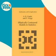 Elliptically Contoured Models in Statistics by Arjun K. Gupta (paperback)