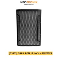 [G3553] 12 INCH IRON GRILL + TWEETER