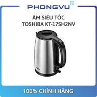 Ấm siêu tốc Toshiba KT-17SH2NV - Bảo hành 12 tháng