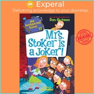 My Weirder-est School 11: Mrs. Stoker Is a Joker by Jim Paillot (US edition, paperback)
