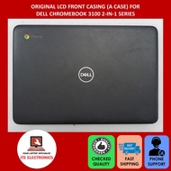 DELL CHROMEBOOK 3100 2-IN-1 SERIES LCD FRONT CASING A/ BEZEL B/PALMREST C/BOTTOM COVER D CASE