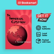 In Imperial Custody - Paperback - English - 9781469163246