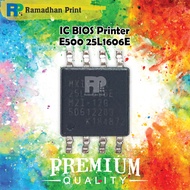 IC BIOS Can Printer E500 New 25L1606E, Resetter Firmware Can E500, IC Mainboard E500