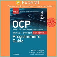 OCP Oracle Certified Professional Java SE 17 Developer (Exam 1Z0-829) Progr by Vasily Strelnikov (UK